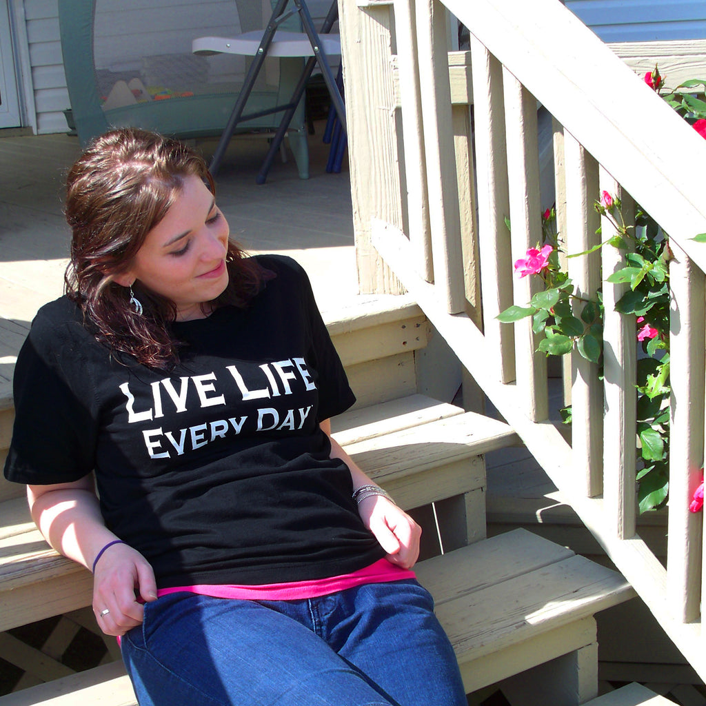 Live Life Every Day - The Original T-Shirt Front